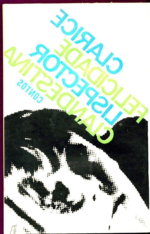 Primeira edição do livro Felicidade clandestina. Editora: Sabiá, 1971.